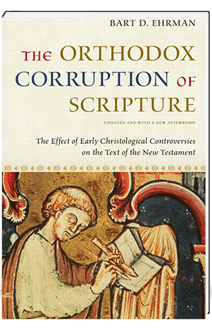 The Orthodox Corruption of Scripture