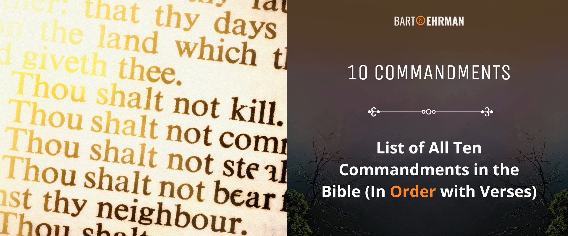 10 Commandments - List of All Ten Commandments in the Bible (In Order with Verses) 10 Commandments - List of All Ten Commandments in the Bible (In Order with Verses)