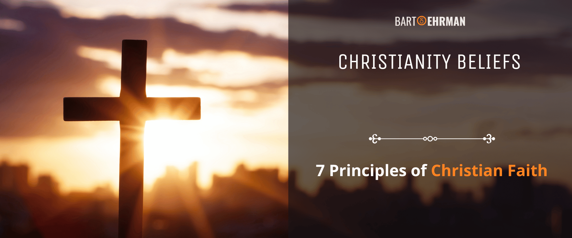 Christianity Beliefs Principles of Christian Faith Christianity Beliefs Principles of Christian Faith