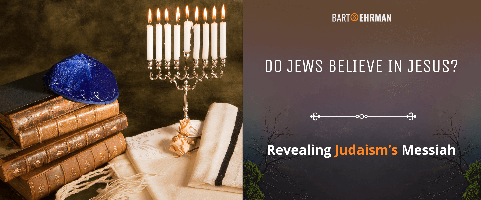 Do Jews Believe in Jesus - Revealing Judaism’s Messiah Do Jews Believe in Jesus - Revealing Judaism’s Messiah