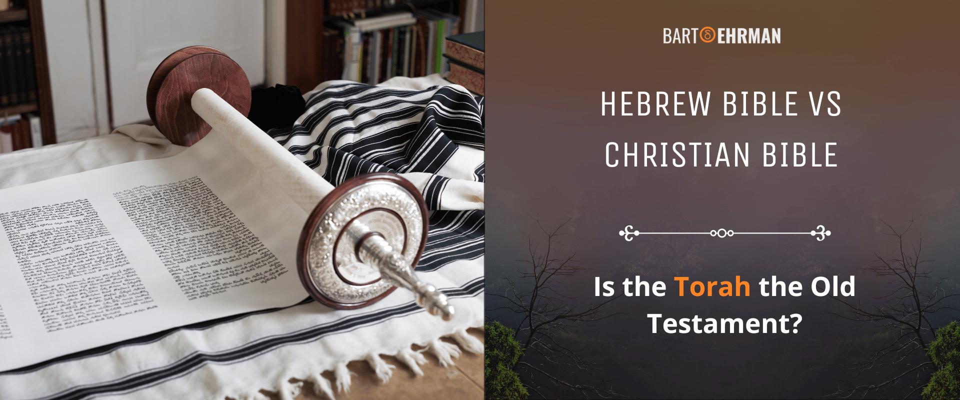 Hebrew Bible vs Christian Bible - Is the Torah the Old Testament Hebrew Bible vs Christian Bible - Is the Torah the Old Testament