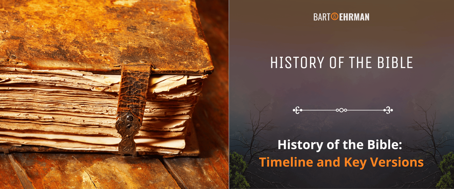 History of the Bible - Timeline and Key Versions History of the Bible - Timeline and Key Versions