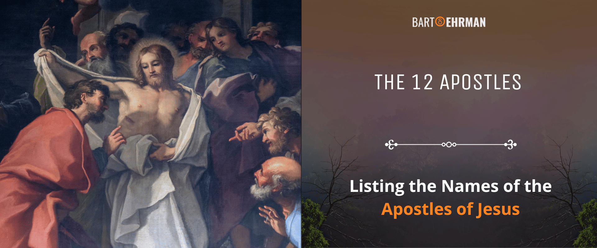 The 12 Apostles Listing the Names of the Apostles of Jesus The 12 Apostles Listing the Names of the Apostles of Jesus