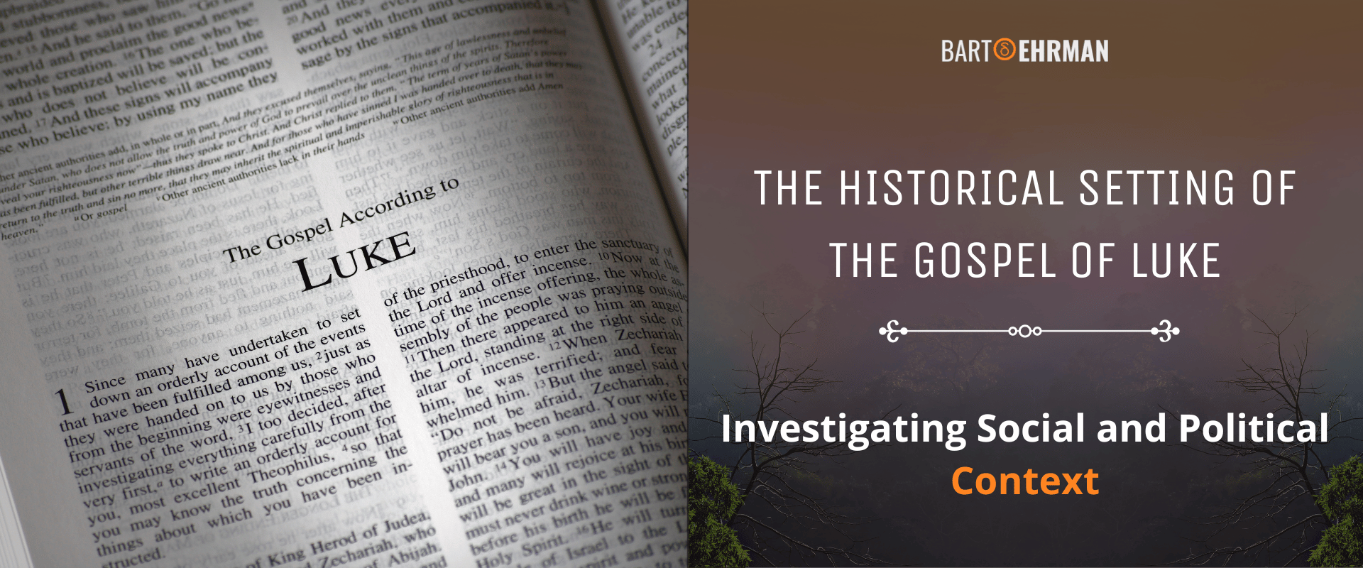 The Historical Setting of the Gospel of Luke - Investigating Social and Political Context The Historical Setting of the Gospel of Luke - Investigating Social and Political Context