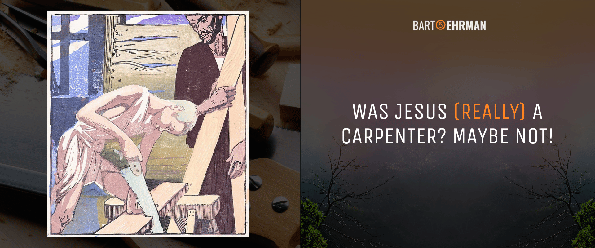 was Jesus a carpenter Was Jesus a carpenter