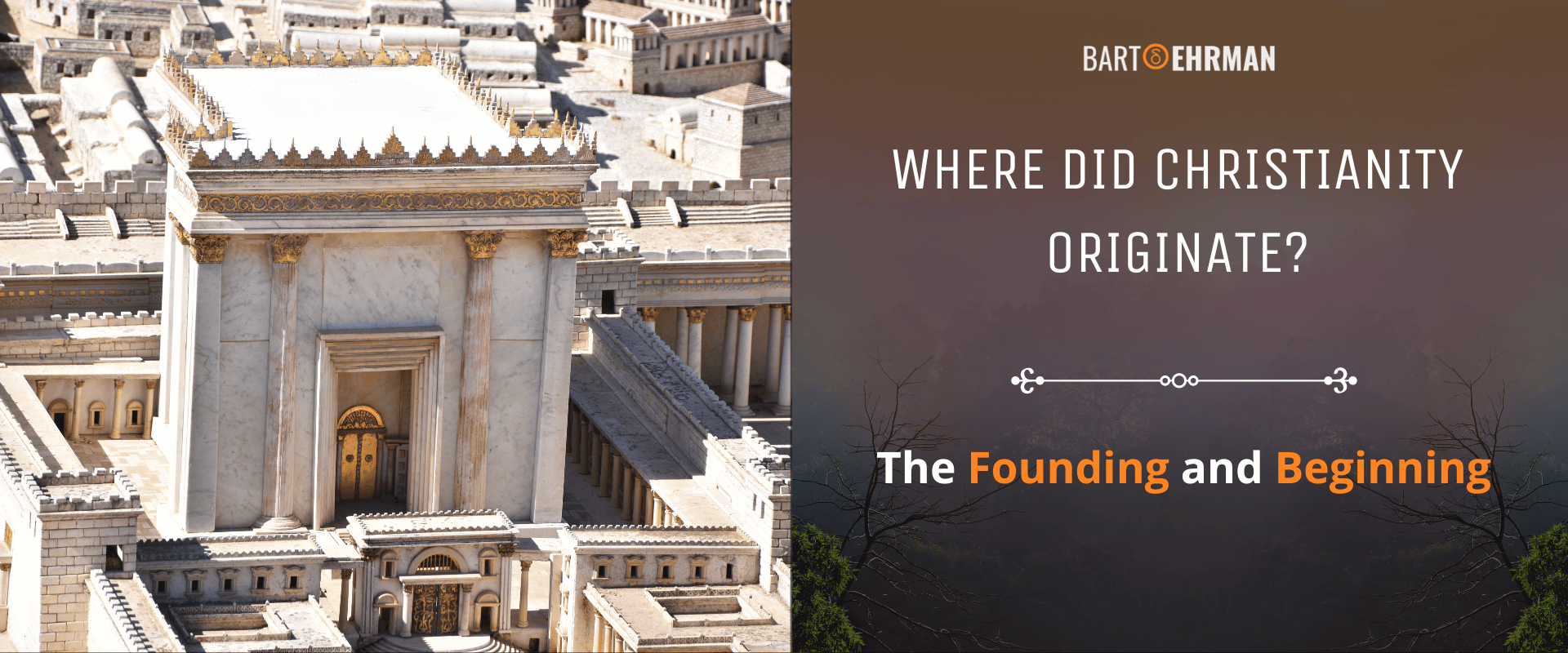 Where Did Christianity Originate (The Founding and Beginning) Where Did Christianity Originate (The Founding and Beginning)